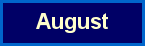 August