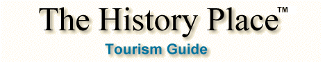 The History Place - Tourism Guide